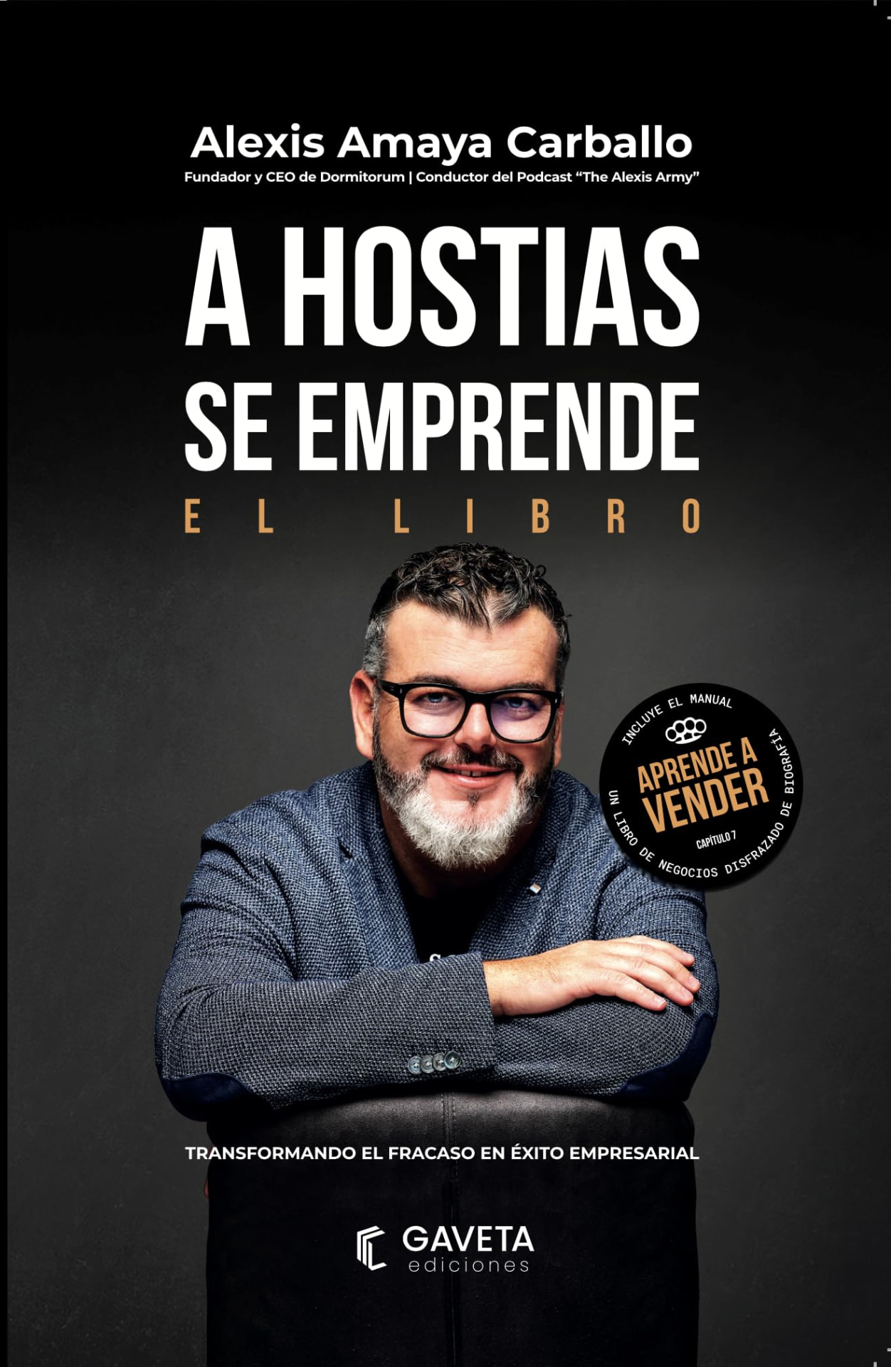 «A hostias se emprende», de Alexis Amaya: la reseña honesta que no vas a encontrar en la faja del libro
