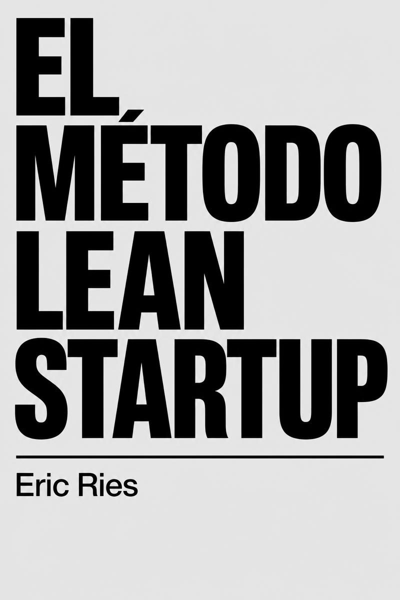 Portada de El método Lean Startup, de Eric Ries
